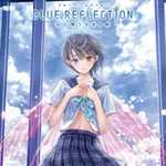 BLUE REFLECTION 幻に舞う少女の剣 公式ビジュアルコレクション